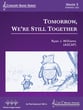 Tomorrow We're Still Together Concert Band sheet music cover